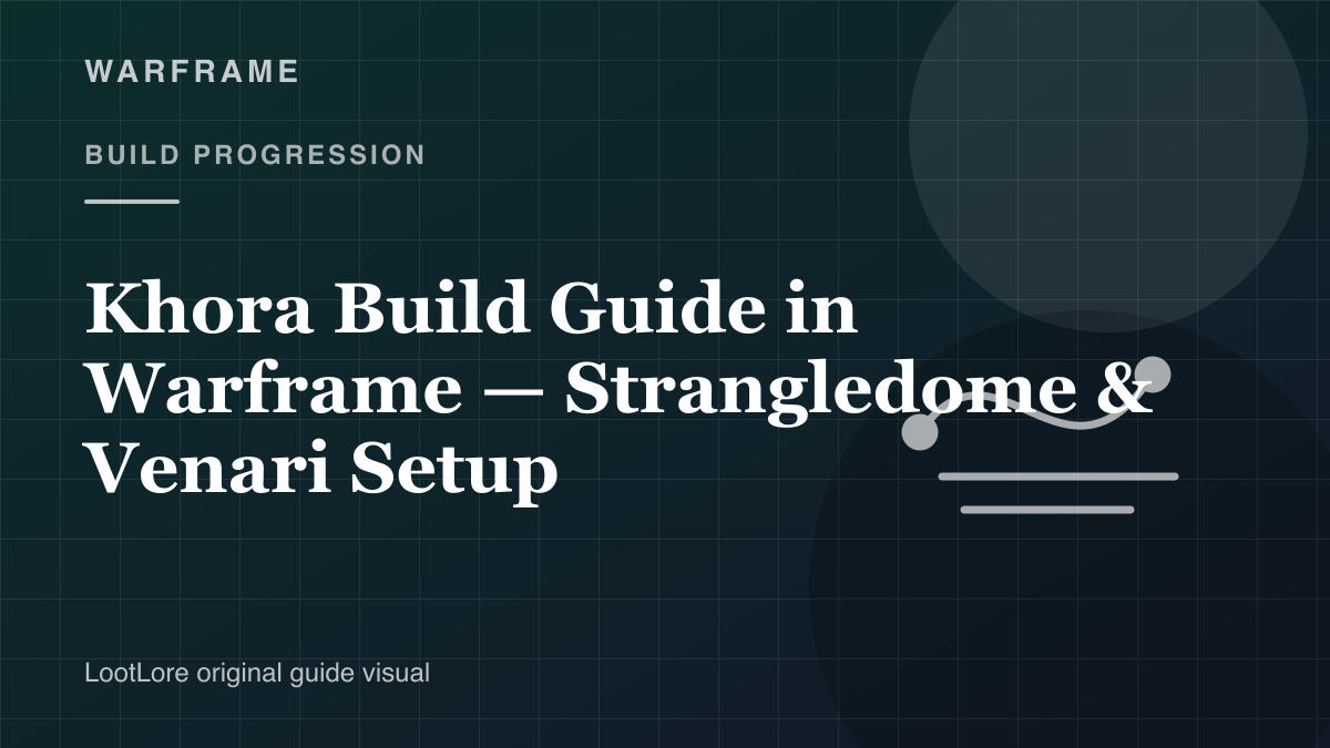 Khora Build Guide in Warframe — Strangledome & Venari Setup original build progression visual