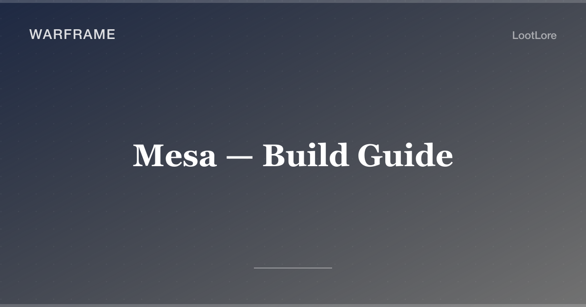 Warframe Mesa build guide cover