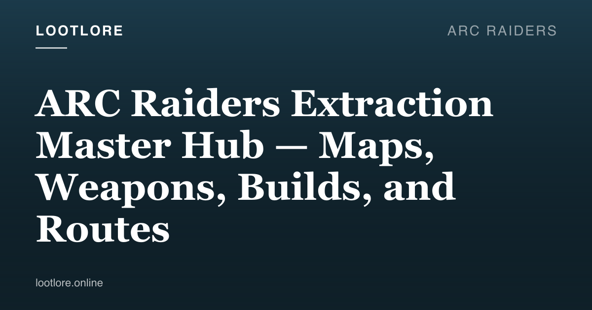 ARC Raiders — extraction master hub image