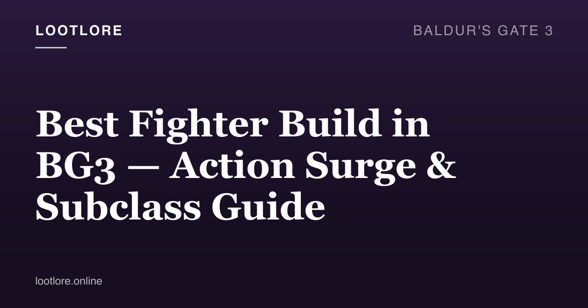Baldur's Gate 3 — best Fighter build guide screenshot