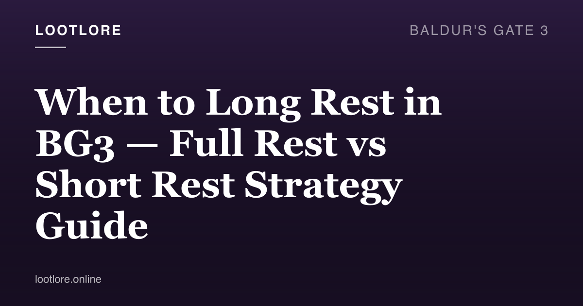 Baldur's Gate 3 guide cover for When to Long Rest in BG3 — Full Rest vs Short Rest Strategy Guide