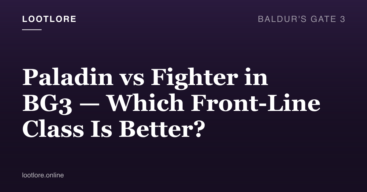 Paladin and Fighter front-line warriors compared in Baldur's Gate 3