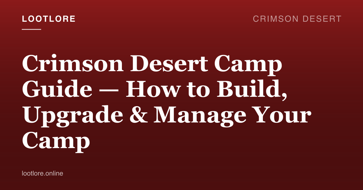 Crimson Desert — camp management guide screenshot
