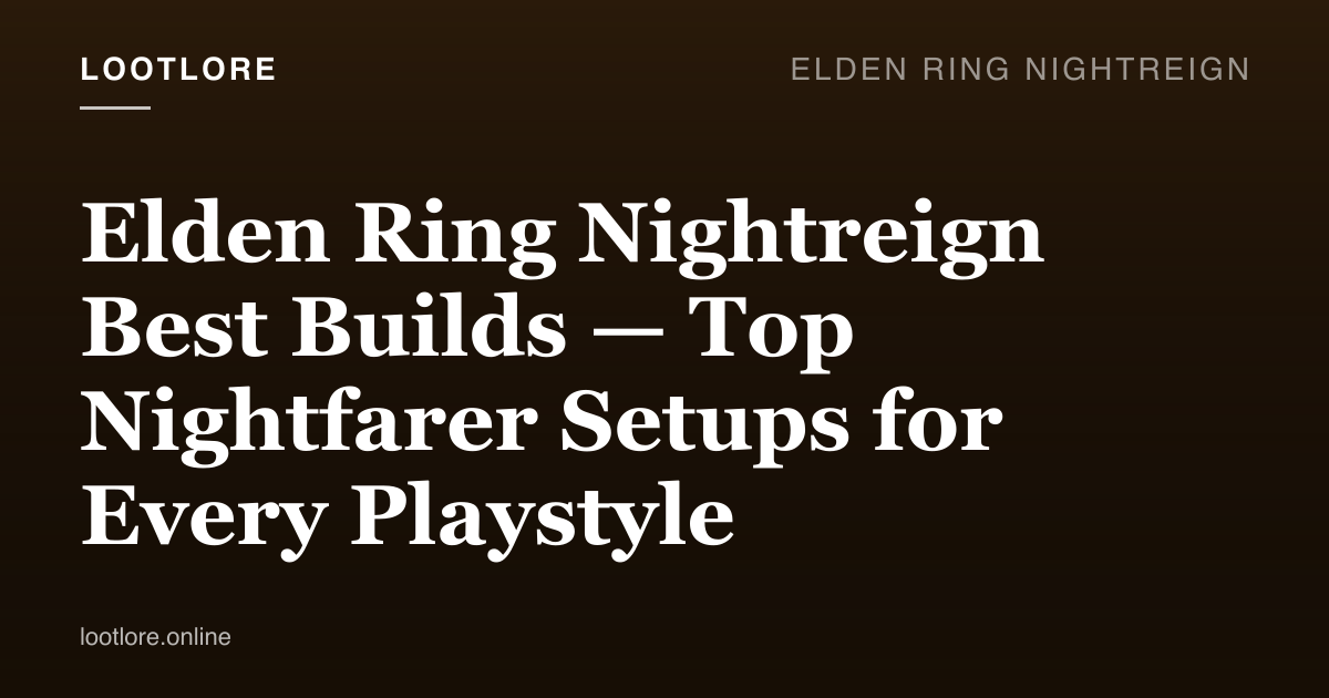 Elden Ring: Nightreign — best builds guide screenshot