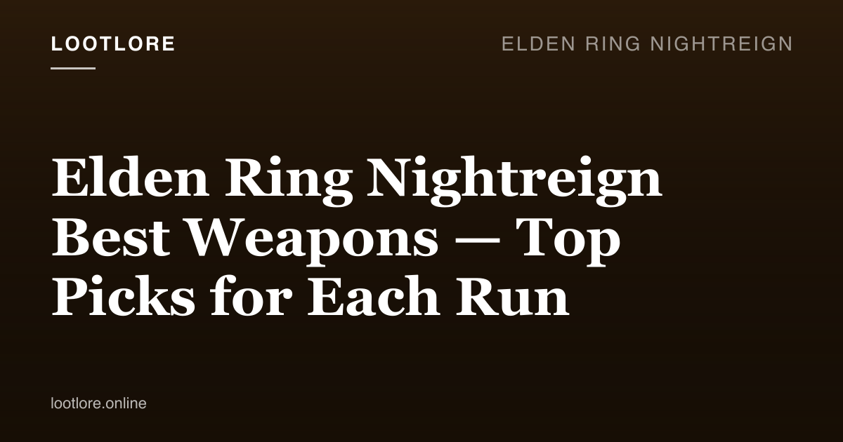 Elden Ring: Nightreign — best weapons guide screenshot