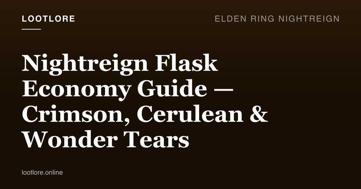 Nightreign flask inventory with Crimson and Cerulean Tears