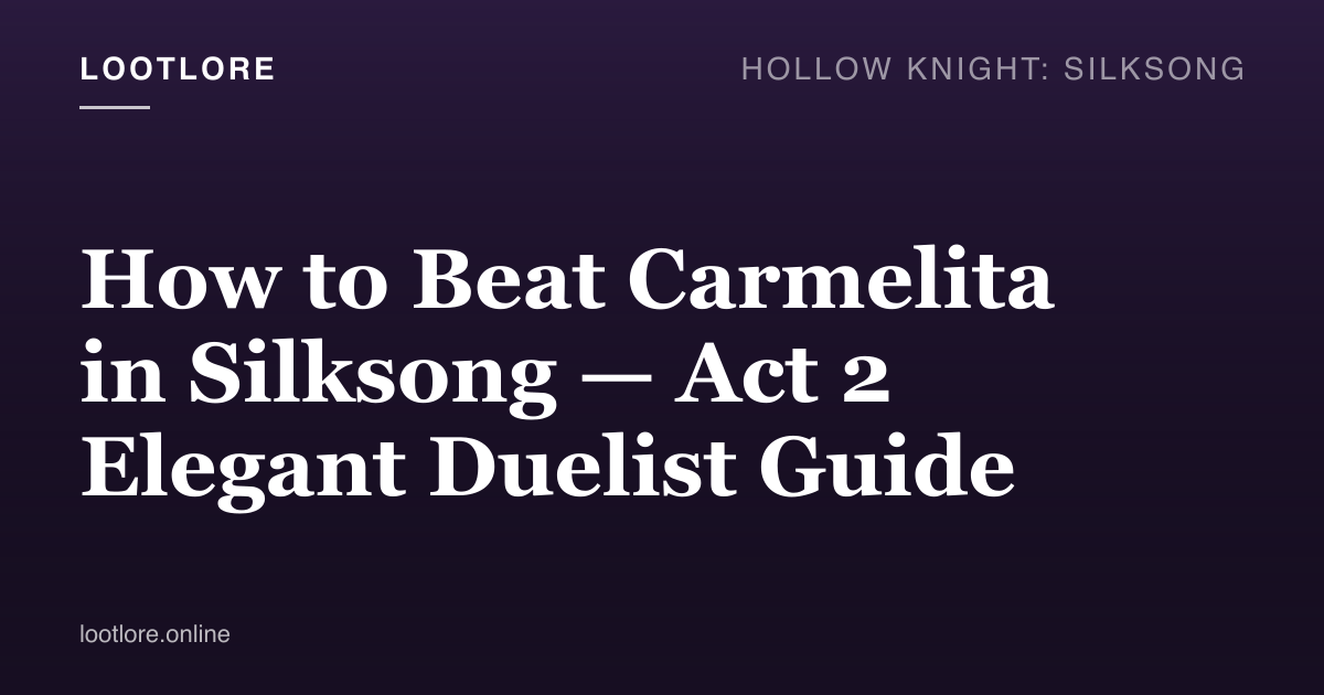 How to beat Carmelita in Silksong — Hornet duelling an elegant flame-blade boss on a slab arena under torchlight