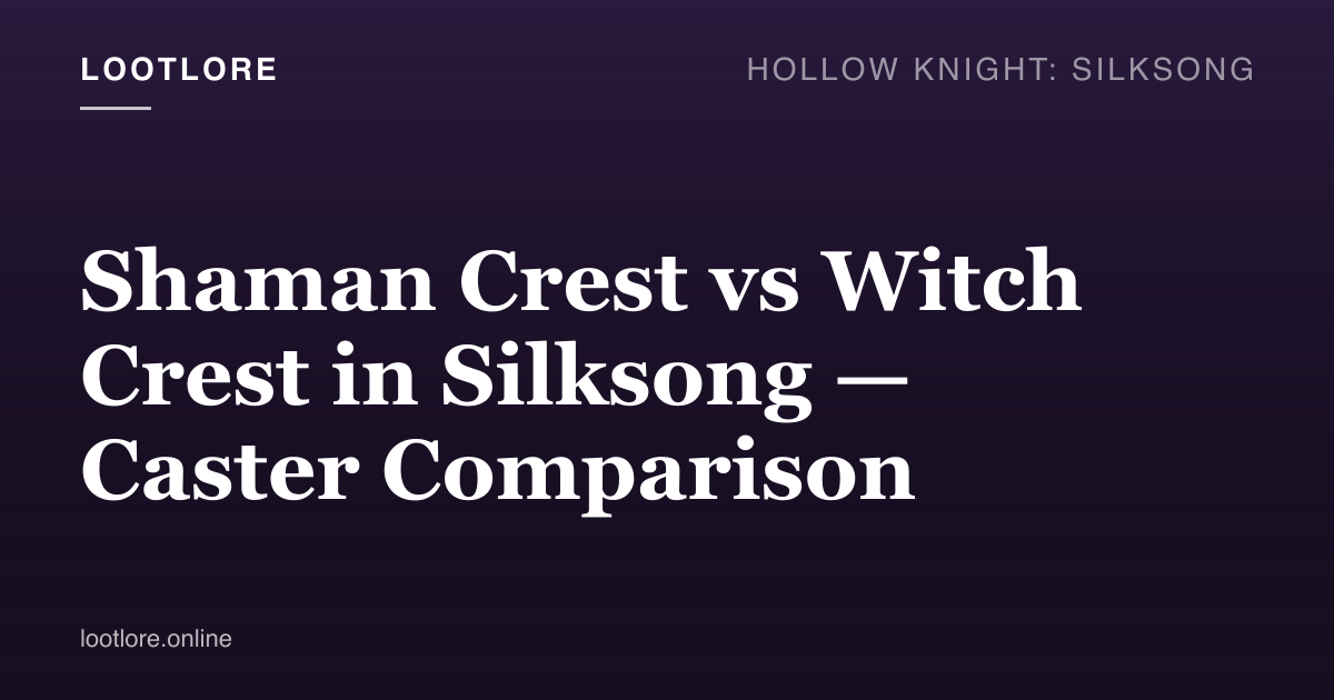 Shaman vs Witch Crest comparison in Silksong — side-by-side caster builds with different damage profiles