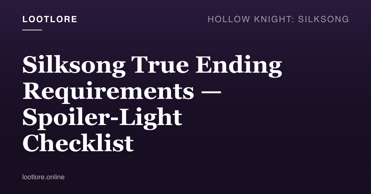 Silksong true ending requirements — checklist of three Resonance Keys and a hidden Citadel key with map markers