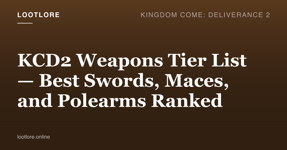 KCD2 weapons tier list — comparing longswords, maces, axes, and polearms