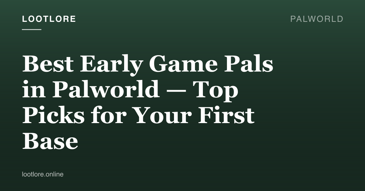 Palworld — best early game Pals guide screenshot