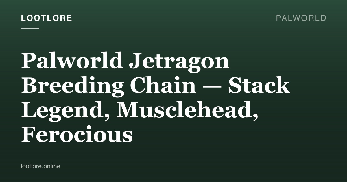 Palworld Jetragon breeding chain diagram