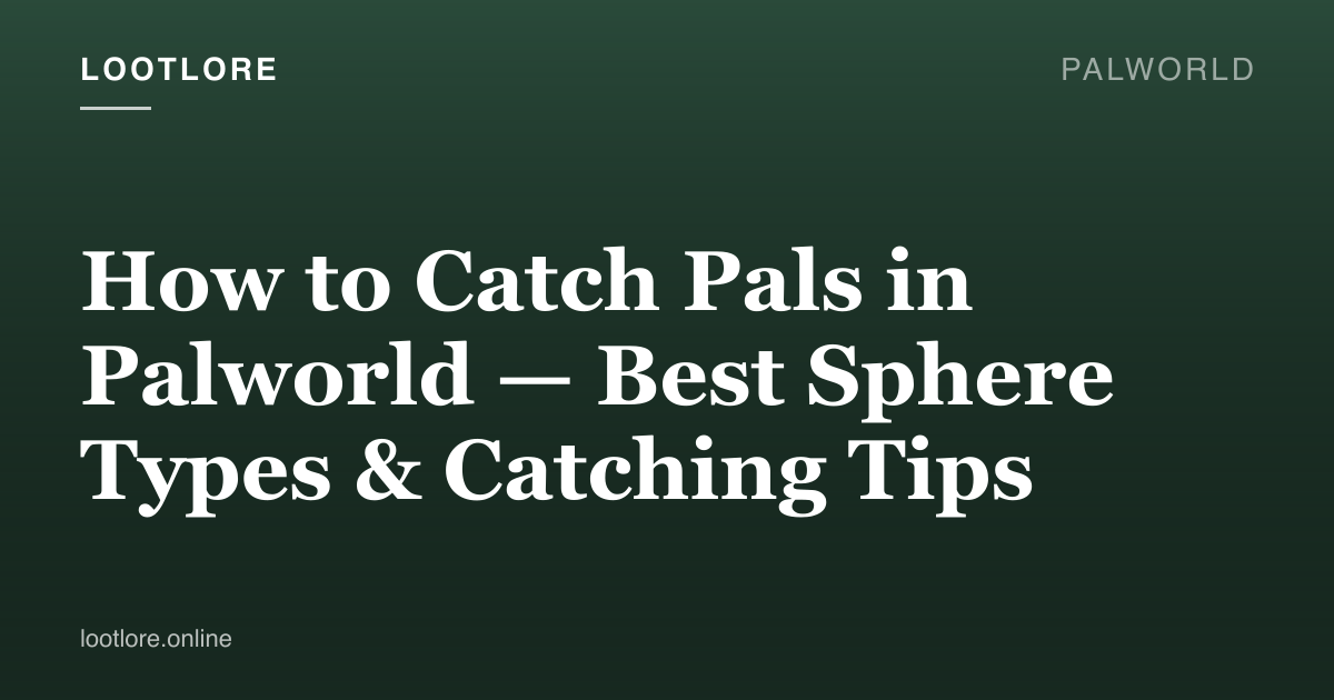 Palworld — how to catch Pals guide screenshot