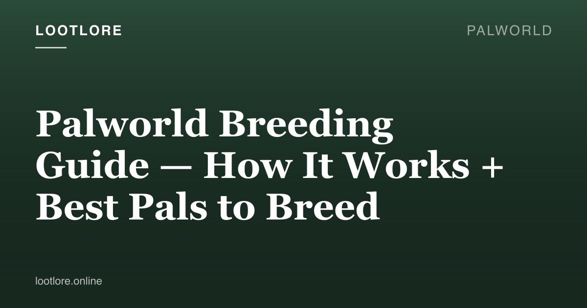 Palworld guide cover for Palworld Breeding Guide — How It Works + Best Pals to Breed