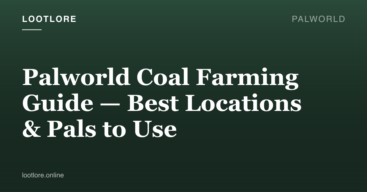 Palworld guide cover for Palworld Coal Farming Guide — Best Locations & Pals to Use