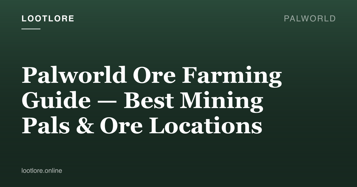Palworld guide cover for Palworld Ore Farming Guide — Best Mining Pals & Ore Locations