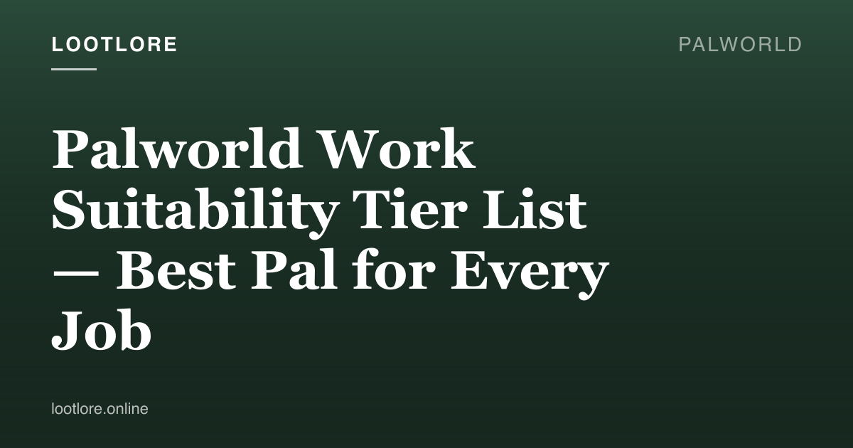 Palworld base worker Pals tier list