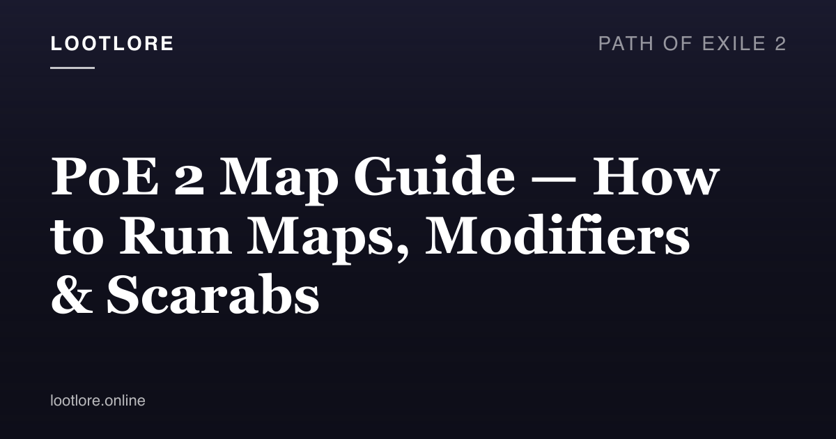 Path of Exile 2 guide cover for PoE 2 Map Guide — How to Run Maps, Modifiers & Scarabs