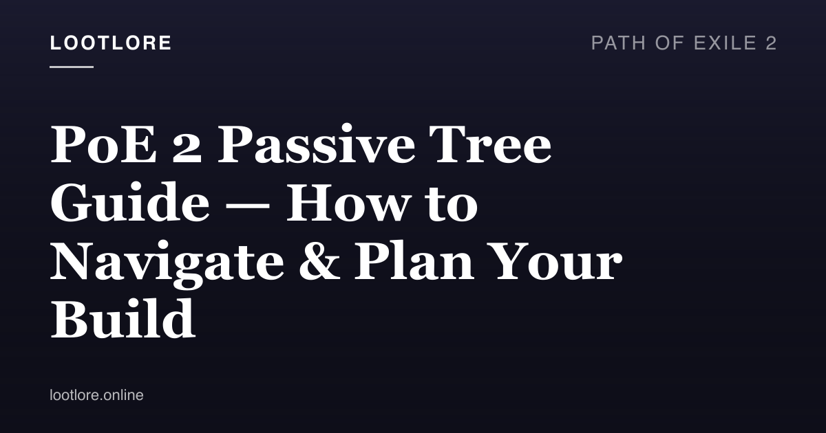 Path of Exile 2 guide cover for PoE 2 Passive Tree Guide — How to Navigate & Plan Your Build
