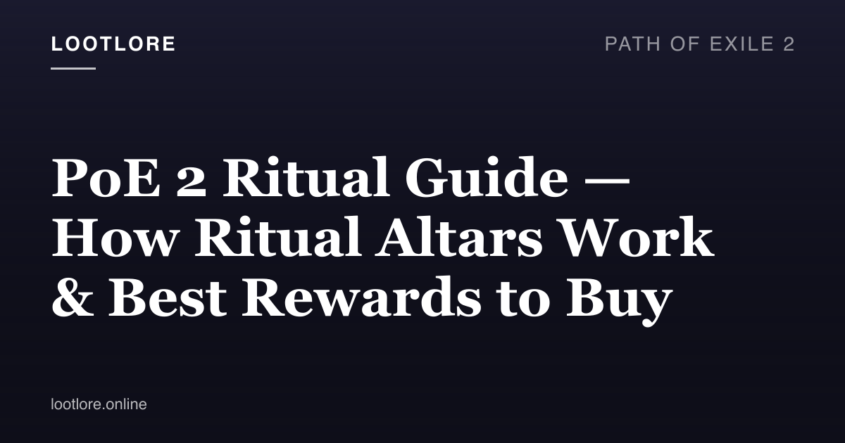 Path of Exile 2 guide cover for PoE 2 Ritual Guide — How Ritual Altars Work & Best Rewards to Buy