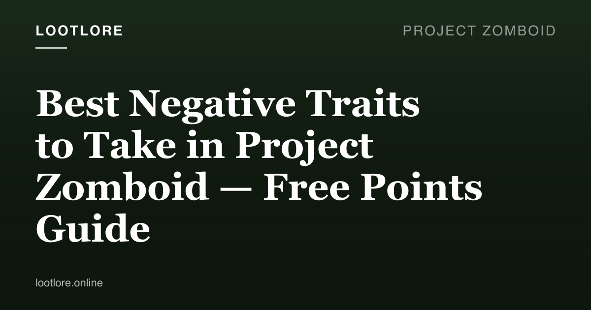 Project Zomboid — best negative traits guide screenshot