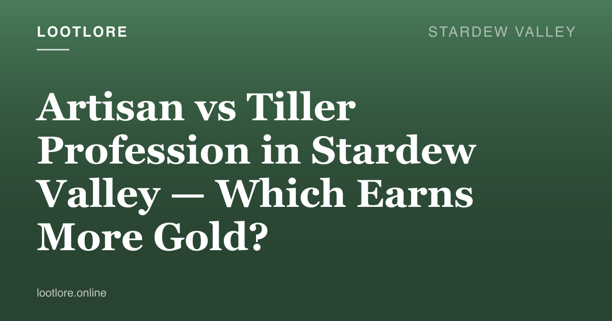 Stardew Valley — Artisan vs Tiller profession guide screenshot