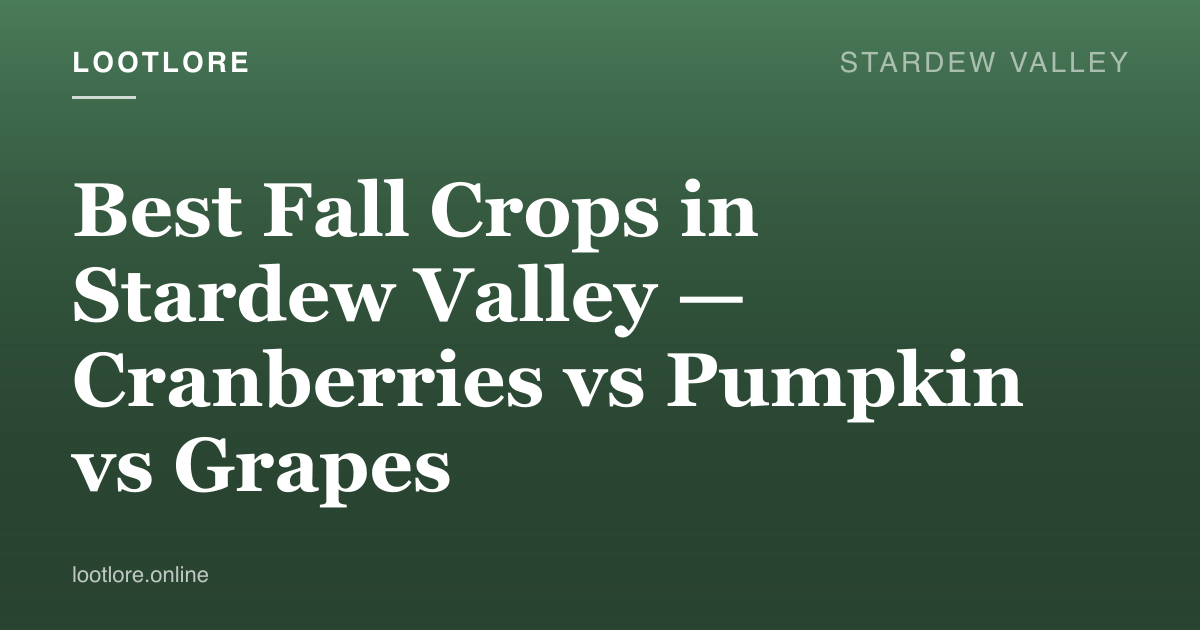 Stardew Valley — best Fall crops guide screenshot