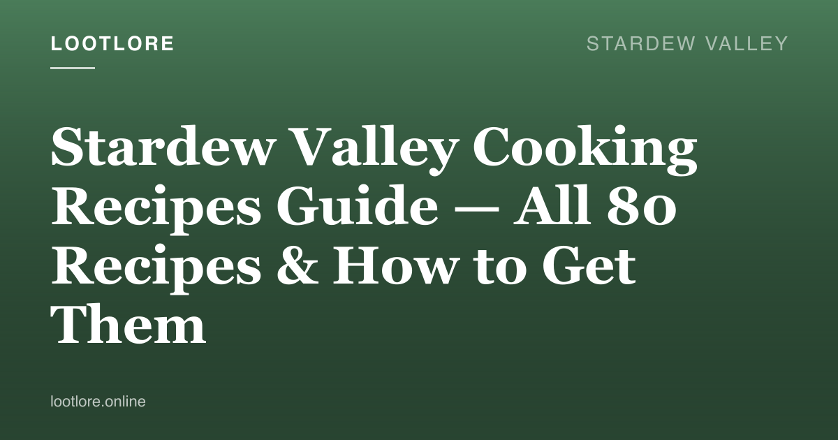 Stardew Valley guide cover for Stardew Valley Cooking Recipes Guide — All 80 Recipes & How to Get Them