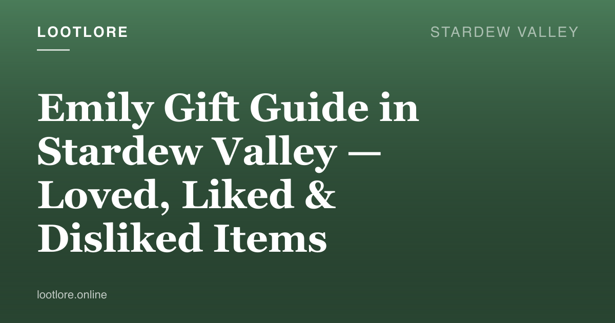 Stardew Valley guide cover for Emily Gift Guide in Stardew Valley — Loved, Liked & Disliked Items