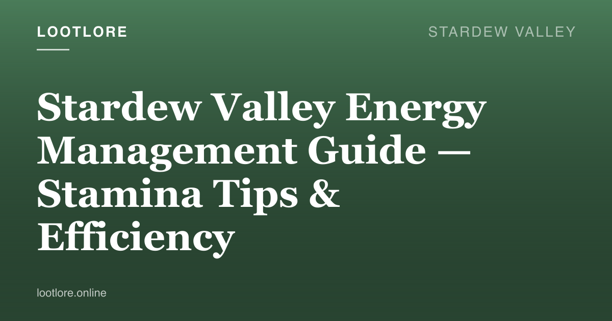 Stardew Valley guide cover for Stardew Valley Energy Management Guide — Stamina Tips & Efficiency