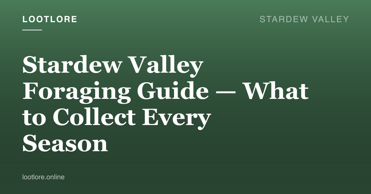 Stardew Valley guide cover for Stardew Valley Foraging Guide — What to Collect Every Season