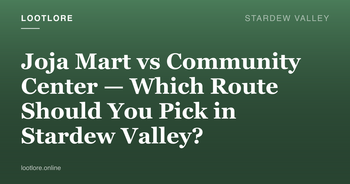 Community Center vs Joja Mart route comparison in Stardew Valley