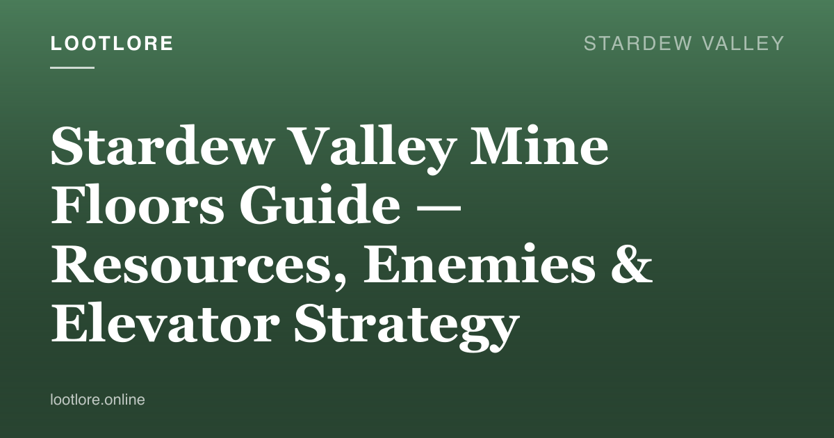 Stardew Valley guide cover for Stardew Valley Mine Floors Guide — Resources, Enemies & Elevator Strategy