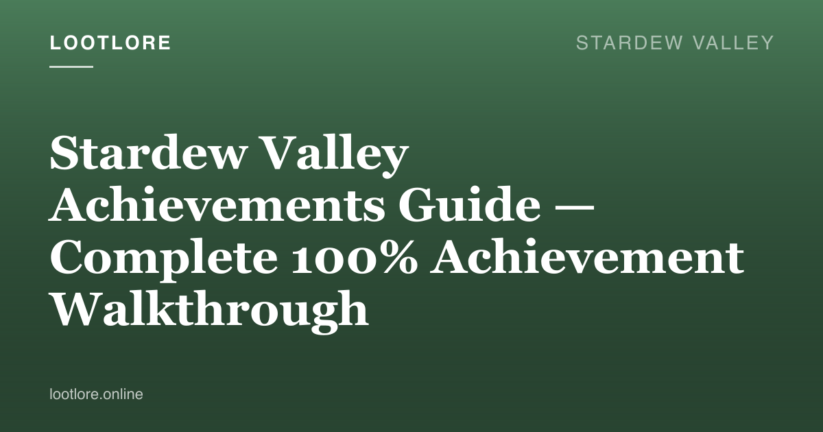 Stardew Valley achievements 100% completion guide