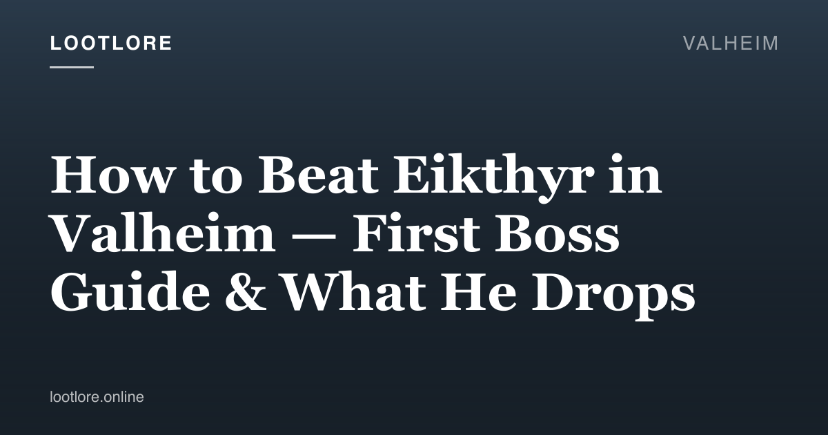 Valheim guide cover for How to Beat Eikthyr in Valheim — First Boss Guide & What He Drops