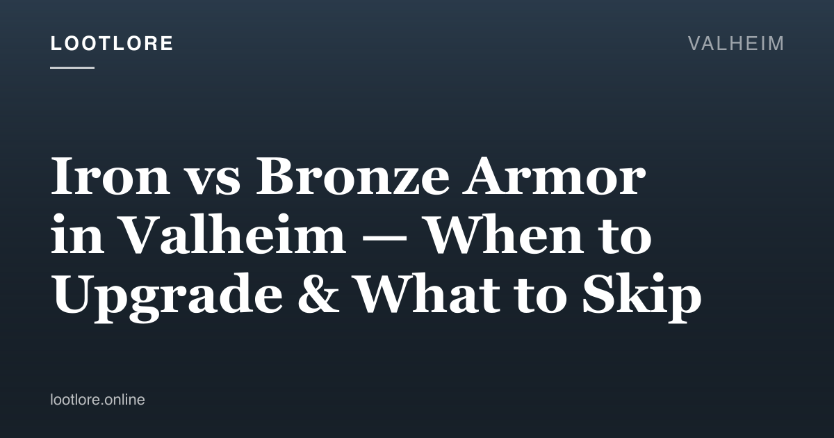 Valheim guide cover for Iron vs Bronze Armor in Valheim — When to Upgrade & What to Skip