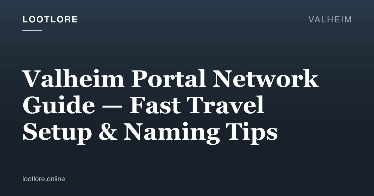Valheim guide cover for Valheim Portal Network Guide — Fast Travel Setup & Naming Tips
