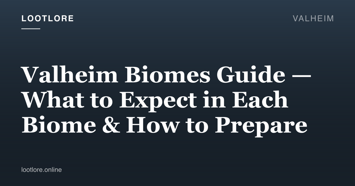 Valheim guide cover for Valheim Biomes Guide — What to Expect in Each Biome & How to Prepare