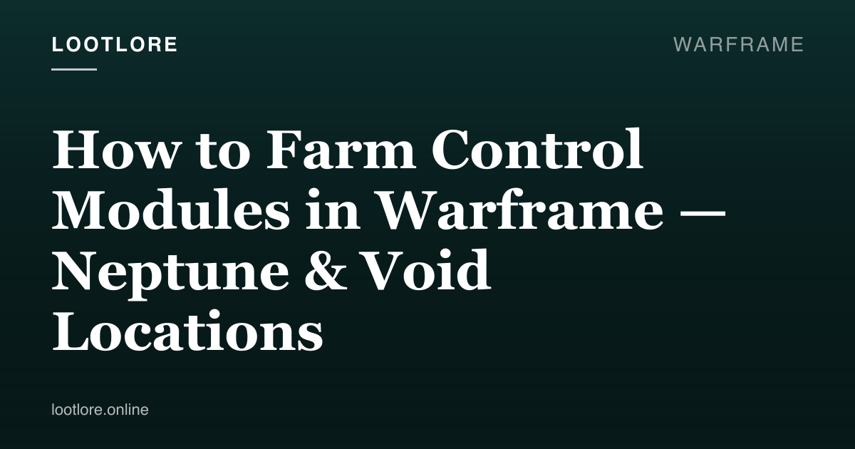 Warframe — Control Modules farming guide screenshot