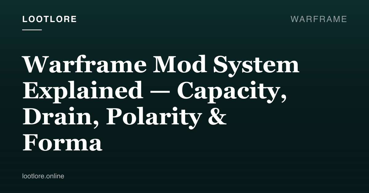Warframe guide cover for Warframe Mod System Explained — Capacity, Drain, Polarity & Forma