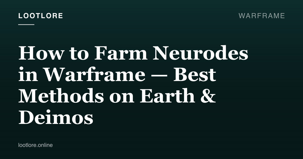 Warframe guide cover for How to Farm Neurodes in Warframe — Best Methods on Earth & Deimos